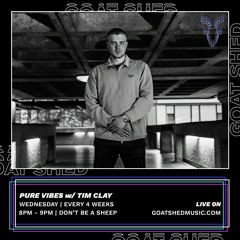 Pure Vibes w/ Tim Clay 16.02.22