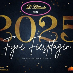 L'ATTITUDE FM Radio Show Ep.282 OLDSKOOL RETRO Set NYE 2025 @ Radio Accent - 01.01.2025
