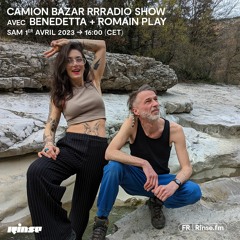 Camion Bazar Rrradio Show avec Benedetta + Romain Play - 01 Avril 2023