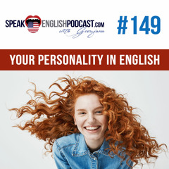 #149 Is your personality different in English?