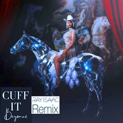 Cuff It (RAY ISAAC Clean Remix)