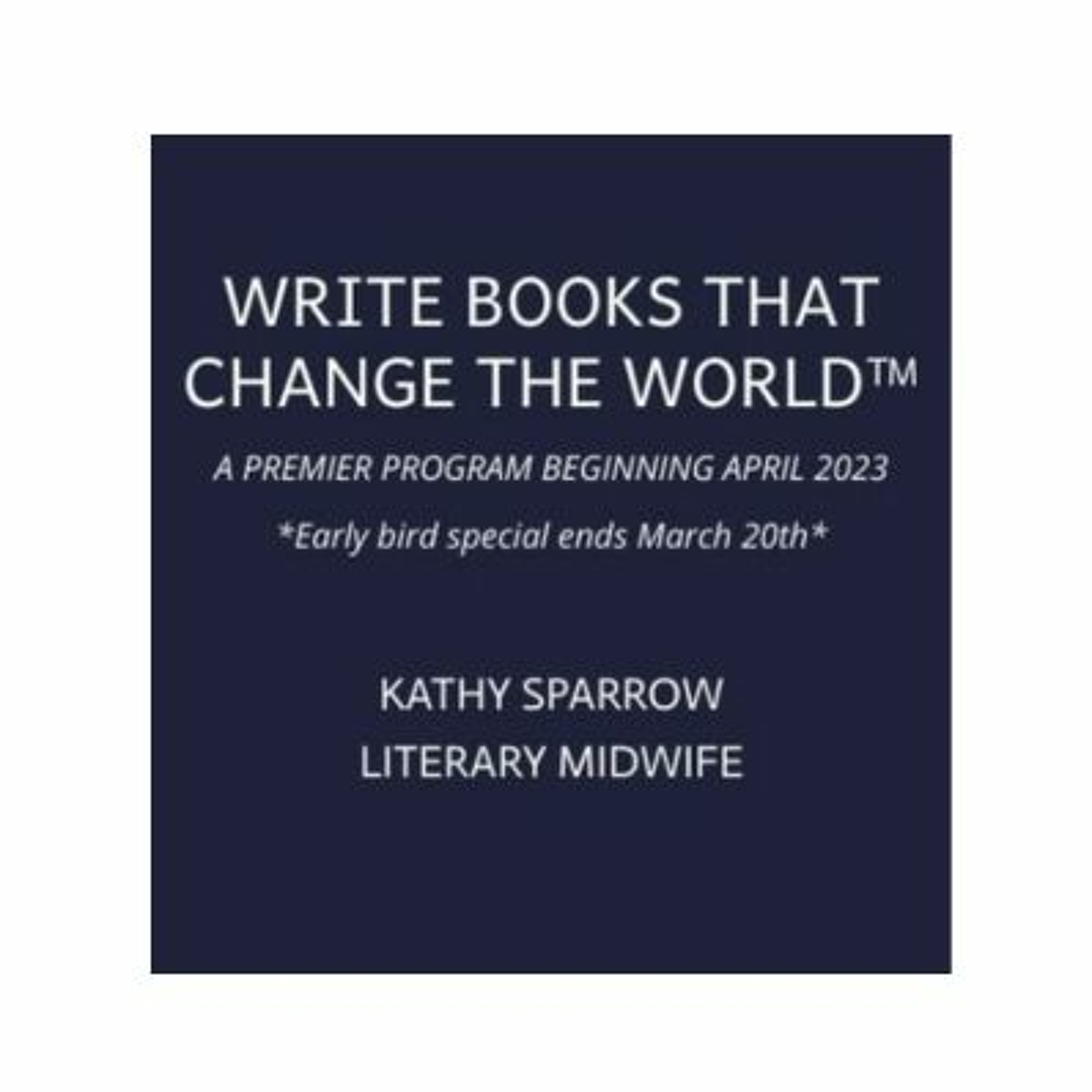 Podcast 1002: Write Books That Change the World with Kathy Sparrow episode artwork