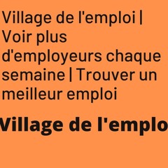 Voir plus d'employeurs chaque semaine | Trouver un meilleur emploi