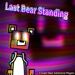 Last Bear Standing - A Super Bear Adventure Megalo