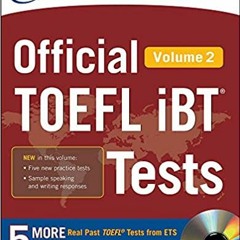 Download In #PDF Official TOEFL iBTยฎ Tests Volume 2 PDF