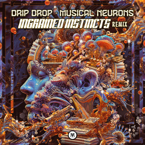Drip Drop - Musical Neurons (Ingrained Instincts Rmx) SC Preview