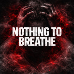 Nothing to breathe