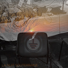 la nuit souterraine RTT #2