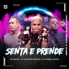 Mr Bim, Dj Eduardo Mendes, Dj Kleber Junior - Senta E Prende (Eletrofunk)FREE DOWNLOAD !!