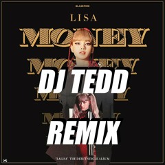 LISA - MONEY (DJ TEDD BAILE FUNK/DRILL REMIX)