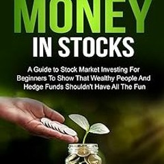 ~Read~[PDF] How To Make Money In Stocks: A Guide To Stock Market Investing For Beginners To Sho
