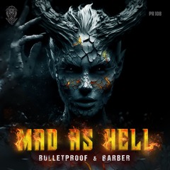 Bulletproof & Barber - Mad As Hell