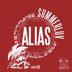 ALIAS - SUMMERLUV (FREE DOWNLOAD)