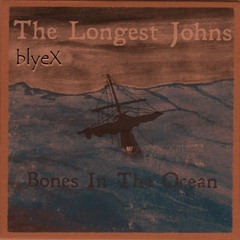 blyeX - Bones in the Ocean (Sea Shanty EDM remix)