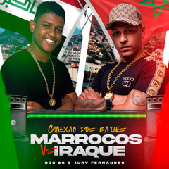 SEQUENCIA BAILE DE MARROCOS VS BAILE DO IRAQUE ( DJ IURY FERNANDES & 2G DO CJT )