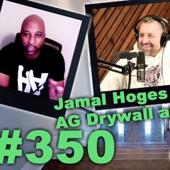 #350 Jamal Hoges of AG Drywall and Finishing Talks about American vs Canadian drywall