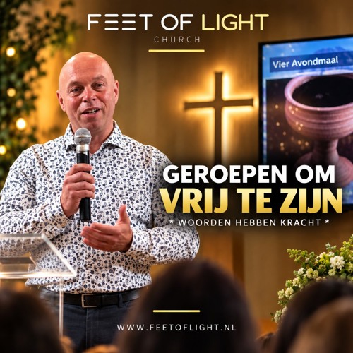 2025-04-06 - Geroepen om vrij te zijn - Woorden hebben kracht!