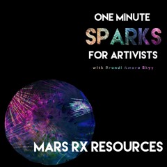 Ep 22 Mars Retrograde 2020 Resources By Brandi Amara Skyy One Minute Sparks For Artivists