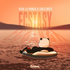 Viva La Panda & Swizznife - Ecstasy