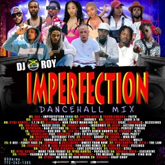DJ ROY IMPERFECTION DANCEHALL MIXTAPE [AUGUST 2021] 450,KARTEL,INTENCE,EDEE,JADA KINGDOM