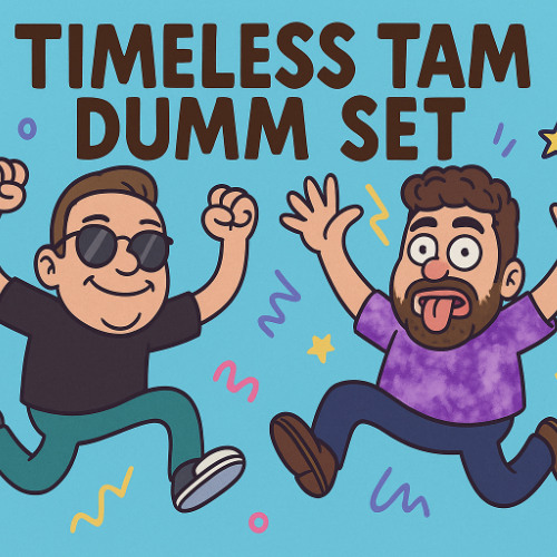 Timeless - Tam Dumm Set