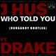 on Who Told You (Burgaboy Bootleg - Clip)