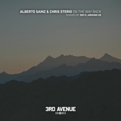 Chris Sterio, Alberto Sainz - On the Way Back (Around Us Remix) [3rd Avenue]