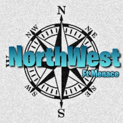 NorthWest ft Menace