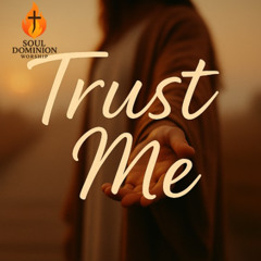Trust Me