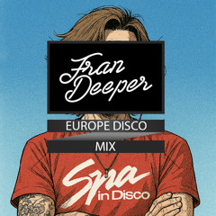 Fran Deeper - Europe Disco - April Mix 2025