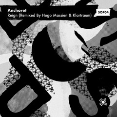 Anchoret - Reign (Klartraum Remix)