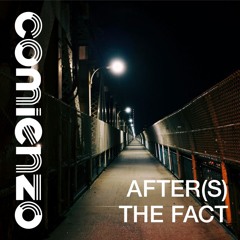 After(s) The Fact (CMZ001)