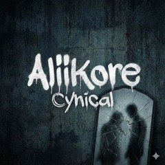 AliiKore - Cynical