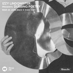 Izzy Lindqwister presents Dubbing Poetry - 20 Juin 2023