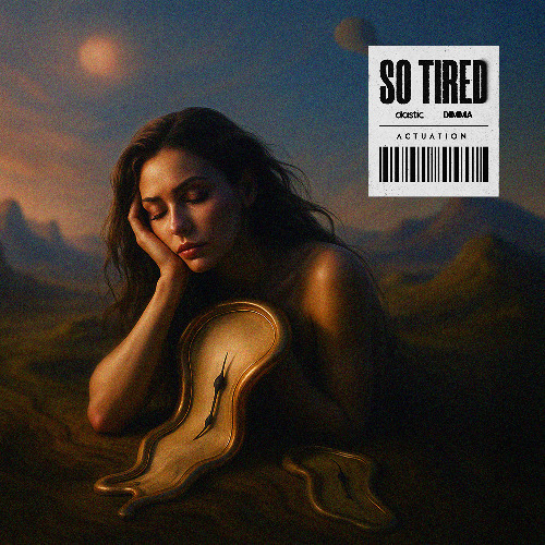 DIMMA & Dastic - So Tired