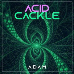 ACID CACKLE