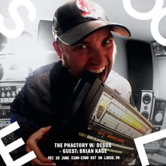 The pHactory w/dESUS & Guest Brian Kage 059