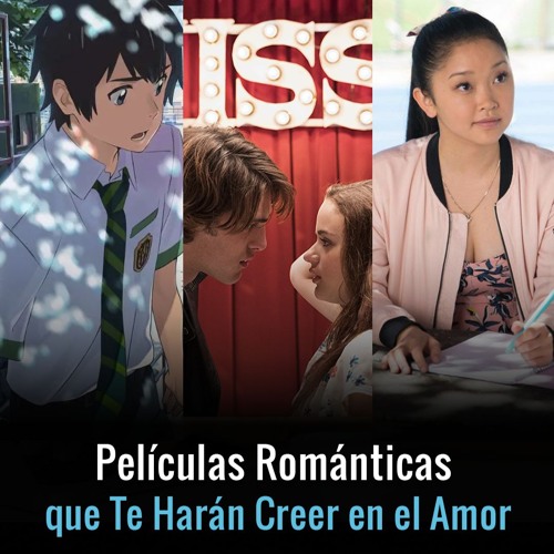 Stream Películas Románticas que Te Harán Creer en el Amor by La Revista ...