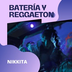 Batería y Reggaeton