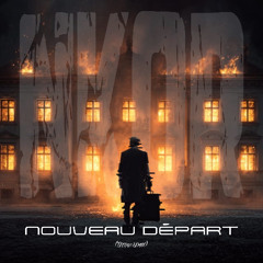NOUVEAU DÉPART (Techno Remix)