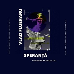 Vlad Flueraru - Speranță