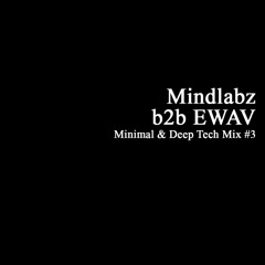 Minimal & Deep Tech Mix #3 | Mindlabz b2b EWAV (Technics 1200 & CDJ 3000's)