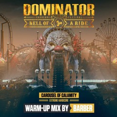 Dominator 2022 - Carousel Of Calamity | Warm-up mix by Barber