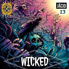 WICKED - JäCiD  [Free Download]