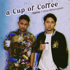 A Cup of Coffee (feat. Jimmy Simanungkalit)