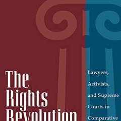 PDF The Rights Revolution Lawyers Activists and Supreme Courts in Comparative Perspective full