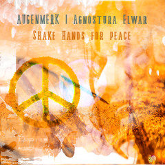 Shake Hands for Peace [AUGENMERK | Agnostura Elwar] - open collab