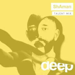Deephouseit Talent Mix - ShAman