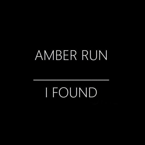 Amber Run - I Found, full version (use headphones)