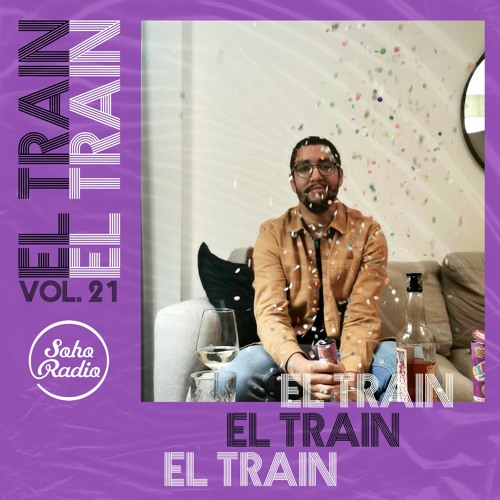 El Train Radio Episode 021 (NYE Special)